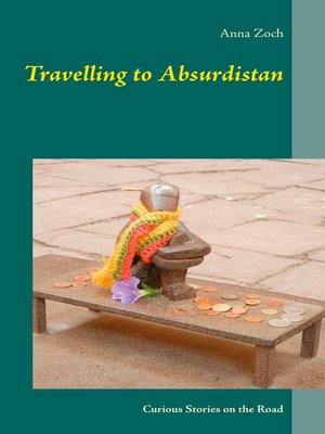 cover image of Travelling to Absurdistan